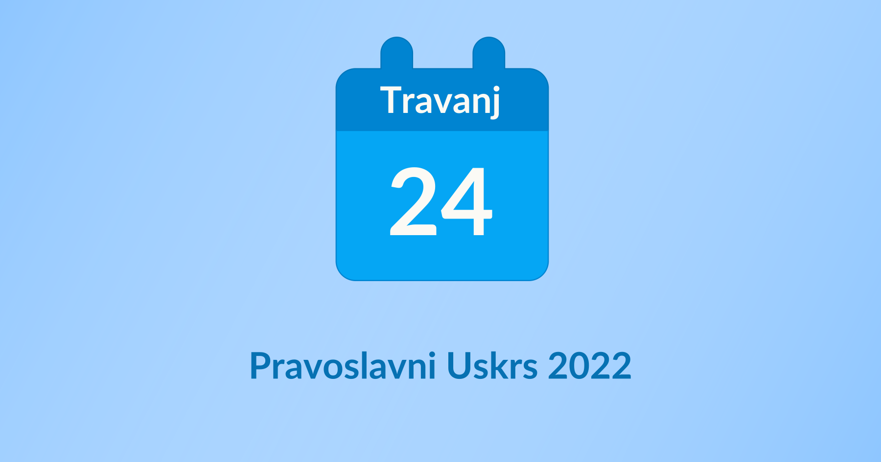 Pravoslavni Uskrs 2022